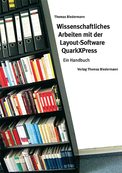 Wissenschaftliches Arbeiten Mit Der Layout Software Quarkxpress Buch Schmiede