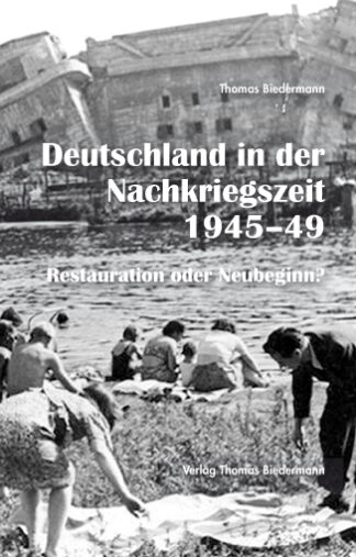 Deutschland in der Nachkriegszeit 1945–1949
