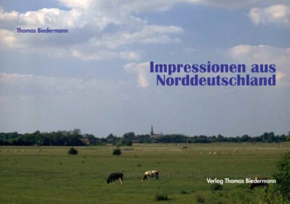 Impressionen aus Norddeutschland